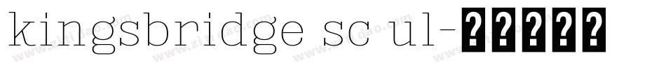 kingsbridge sc ul字体转换